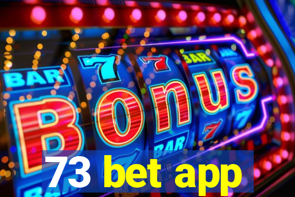 73 bet app